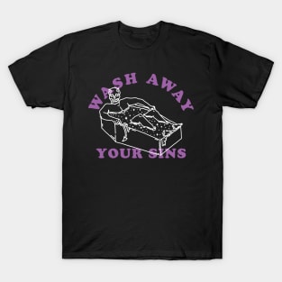 Wash Away Your Sins T-Shirt